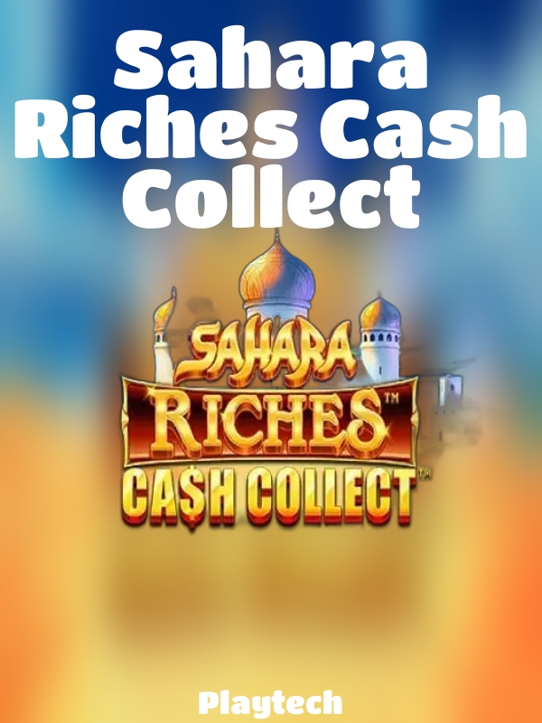 Sahara Riches Cash Collect slot Playtech