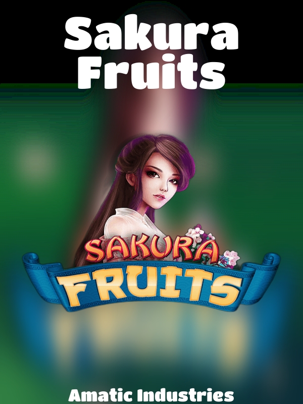 Sakura Fruits slot Amatic Industries