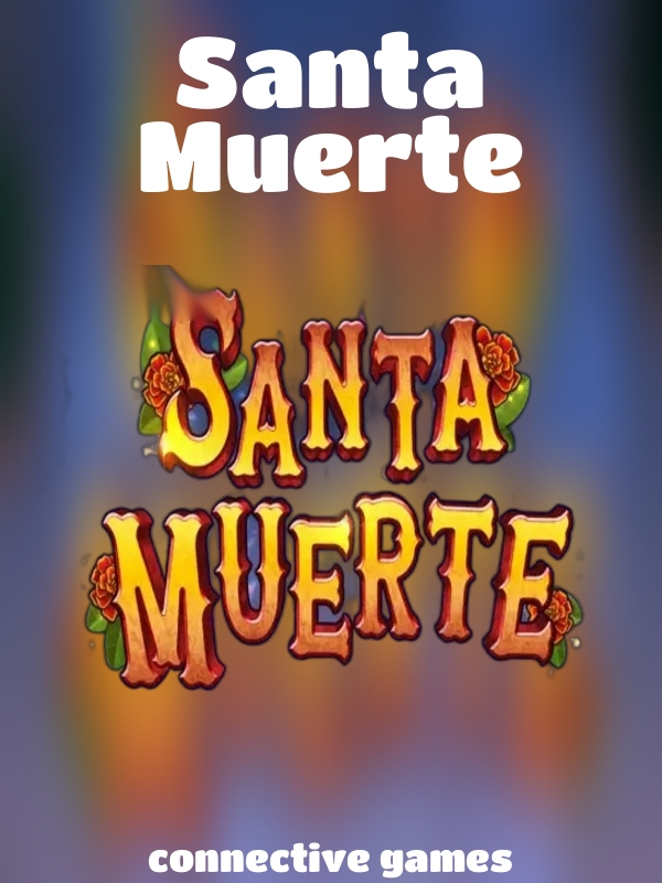 Santa Muerte slot connective games