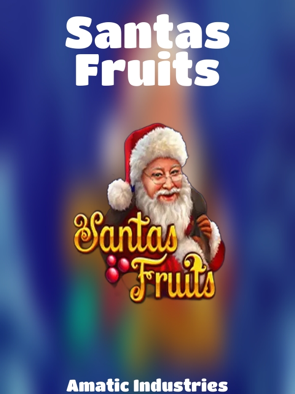 Santas Fruits slot Amatic Industries