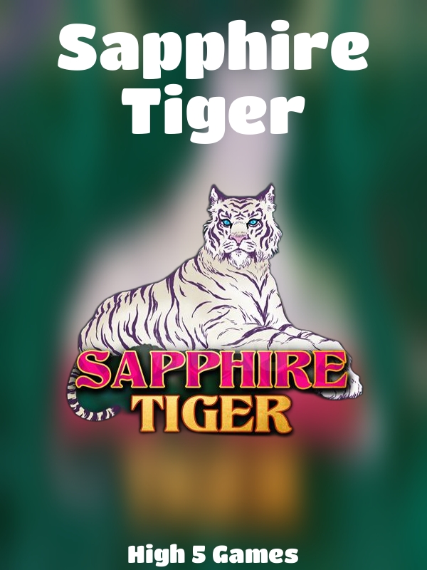 Sapphire Tiger slot High 5 Games