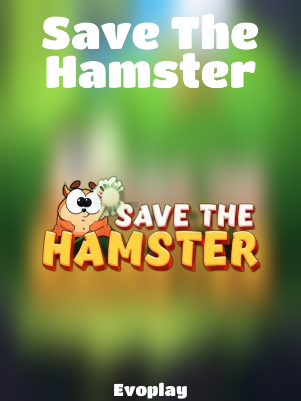 Save The Hamster slot Evoplay