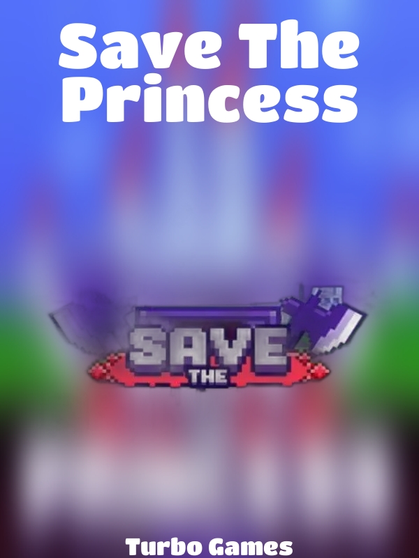 Save The Princess slot Turbo Games