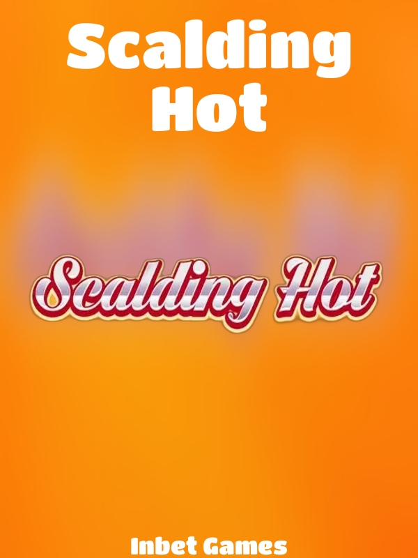 Scalding Hot slot Inbet Games