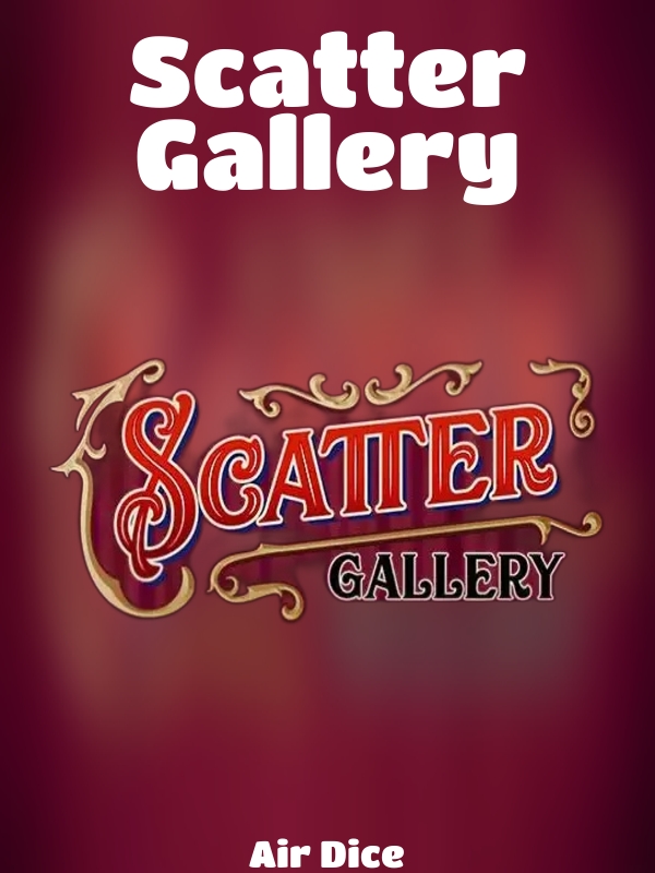 Scatter Gallery slot Air Dice