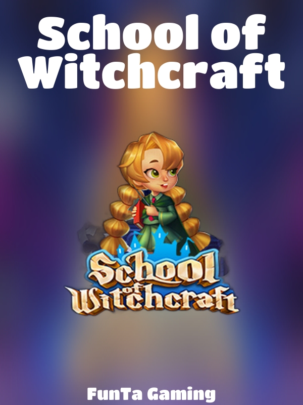 School of Witchcraft slot FunTa Gaming