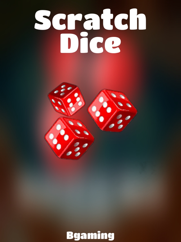 Scratch Dice slot Bgaming