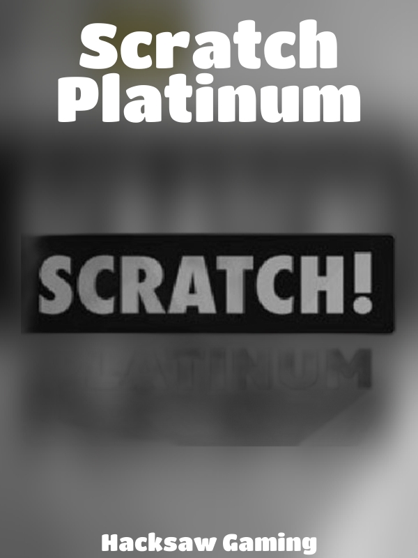 Scratch Platinum slot Hacksaw Gaming