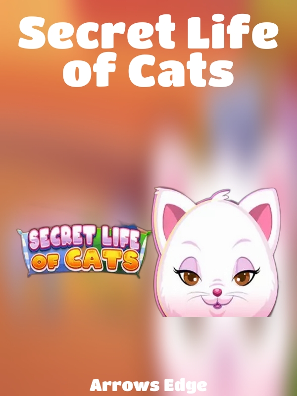 Secret Life of Cats slot Arrows Edge