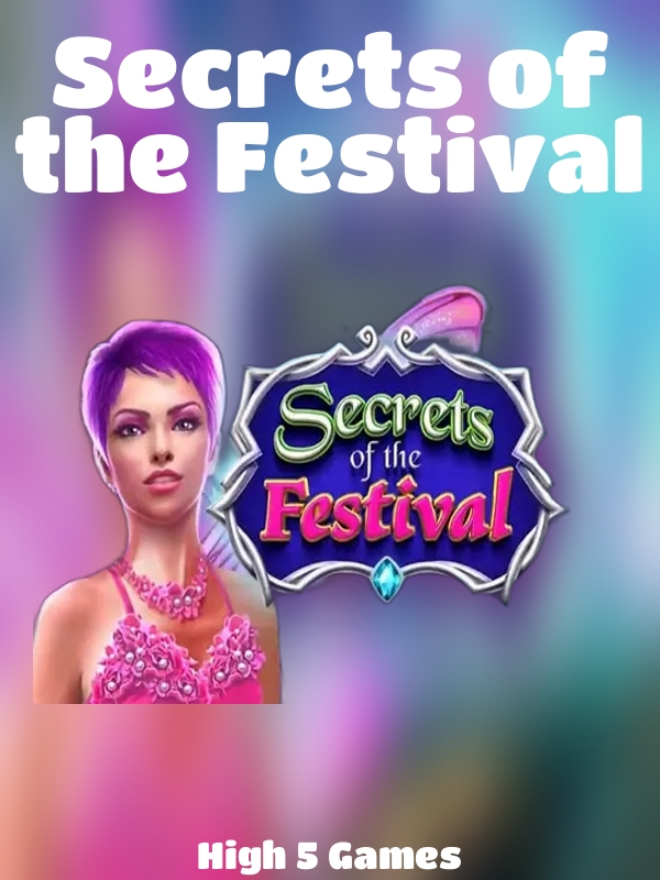 Secrets of the Festival slot High 5 Games