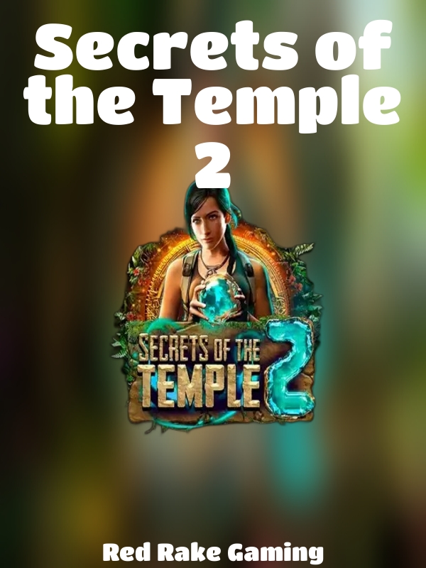 Secrets of the Temple 2 slot Red Rake Gaming