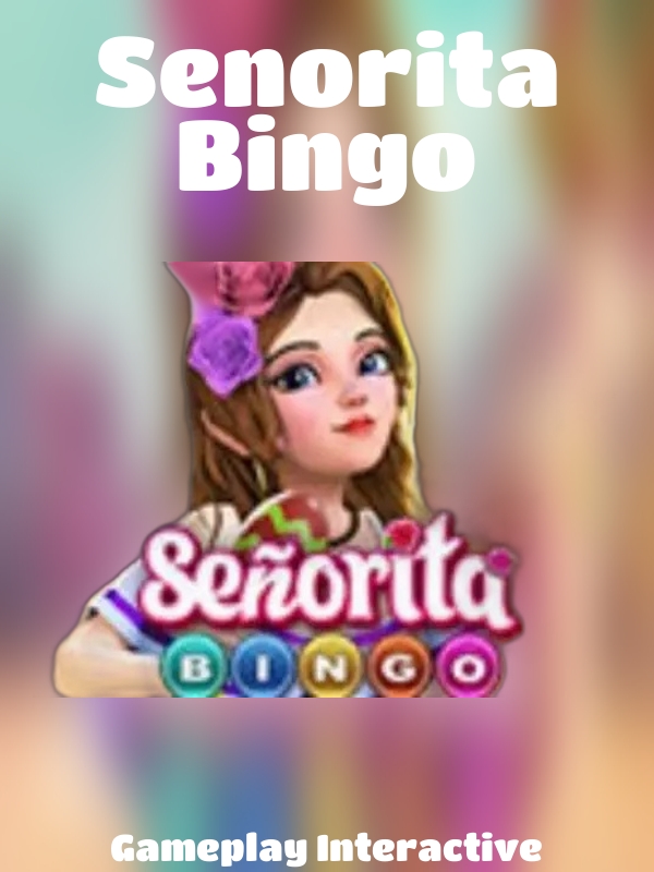 Senorita Bingo slot Gameplay Interactive