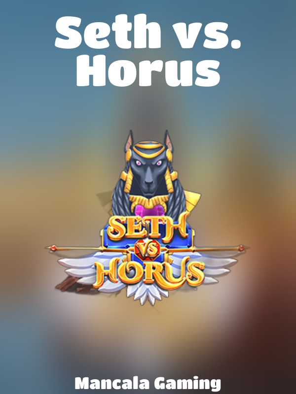 Seth vs. Horus slot Mancala Gaming