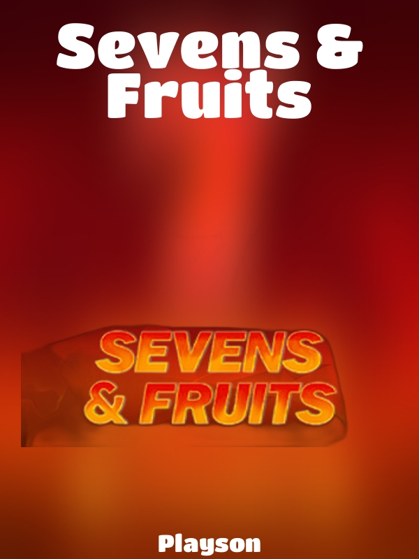 Sevens & Fruits slot Playson