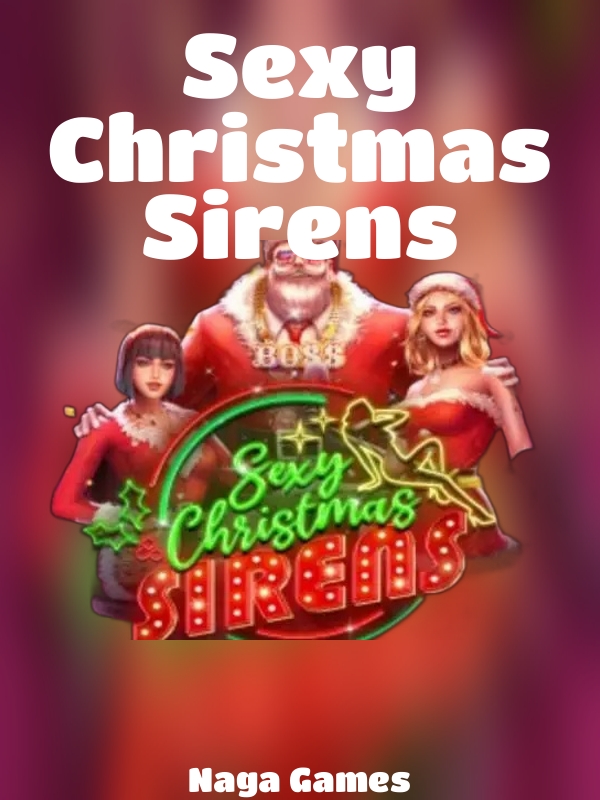 Sexy Christmas Sirens slot Naga Games