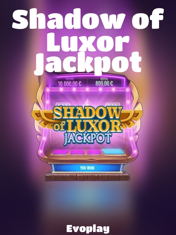 Shadow of Luxor Jackpot slot Evoplay