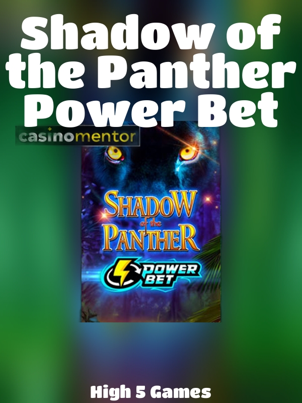 Shadow of the Panther Power Bet slot High 5 Games