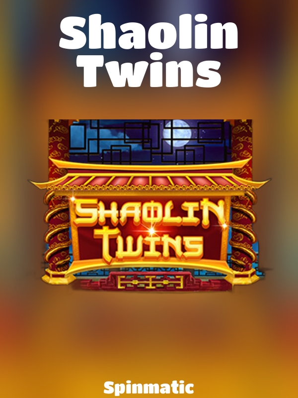 Shaolin Twins slot Spinmatic