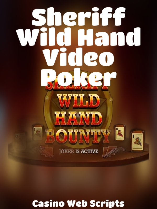 Sheriff Wild Hand Video Poker slot Casino Web Scripts