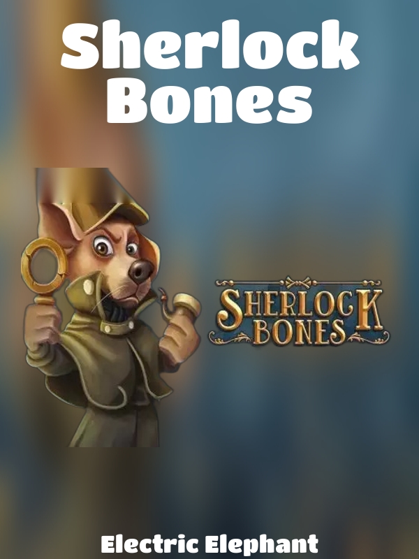 Sherlock Bones slot Electric Elephant