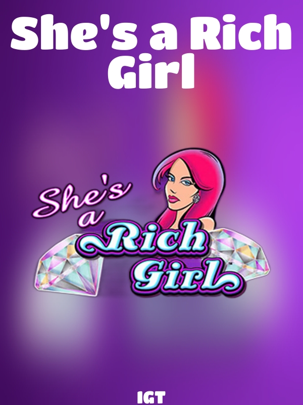 She's a Rich Girl slot IGT