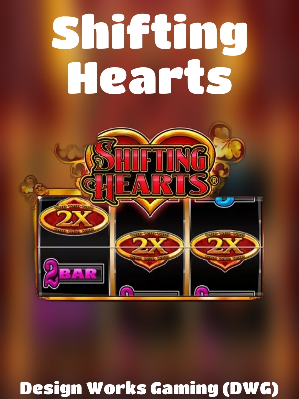 Shifting Hearts slot Design Works Gaming (DWG)