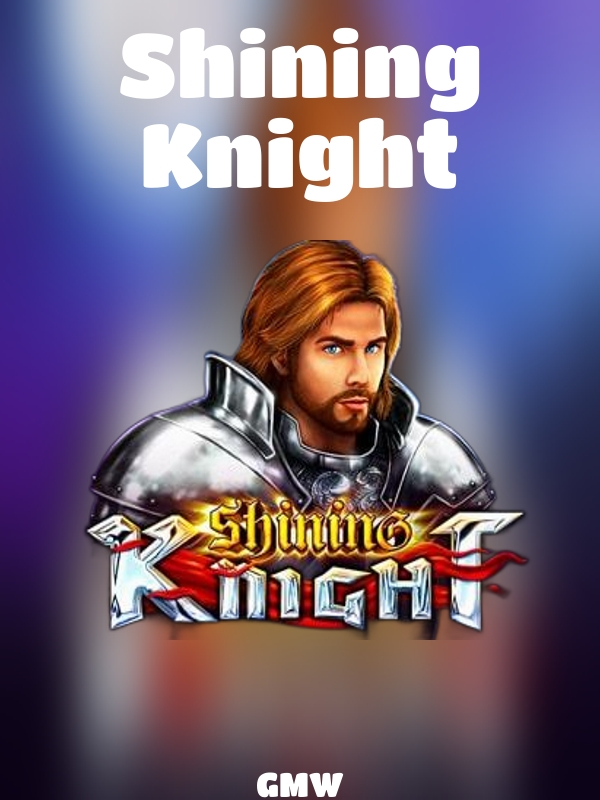 Shining Knight slot GMW