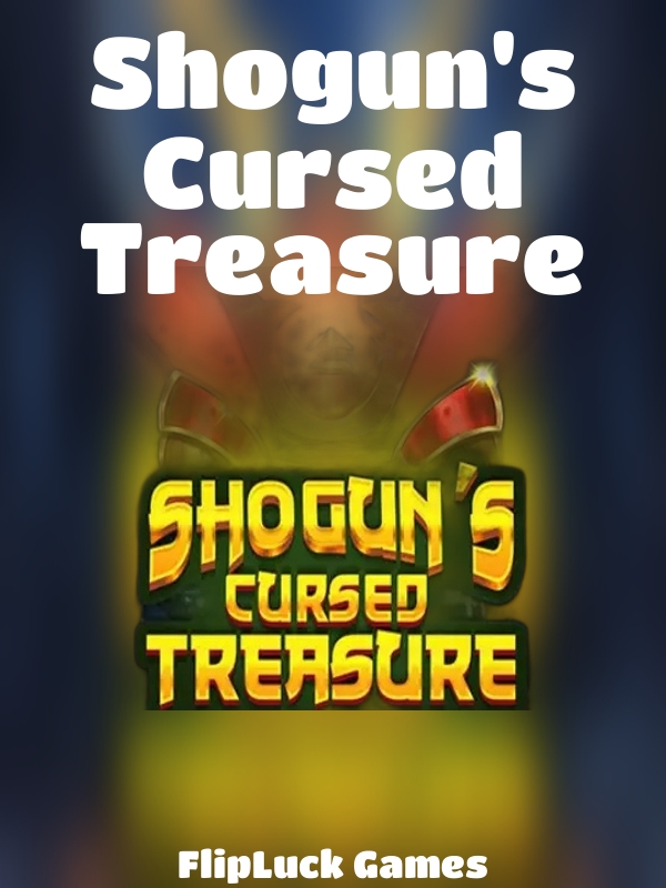 Shogun's Cursed Treasure slot FlipLuck Games