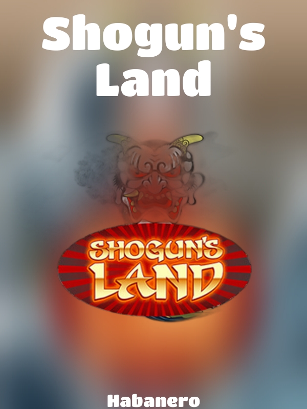 Shogun's Land slot Habanero