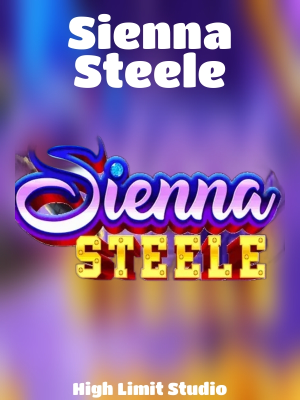 Sienna Steele slot High Limit Studio