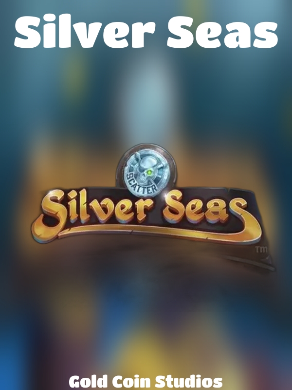 Silver Seas slot Gold Coin Studios