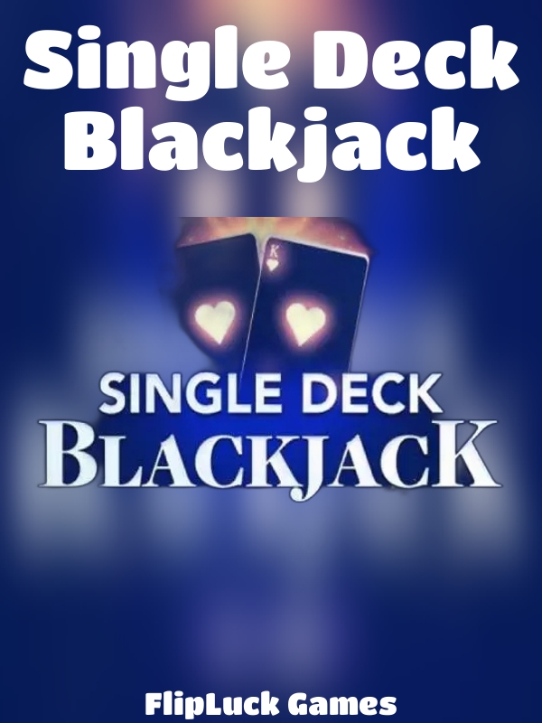 Single Deck Blackjack slot Games Inc