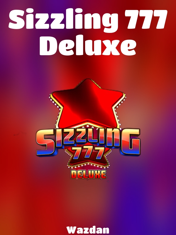 Sizzling 777 Deluxe slot Wazdan