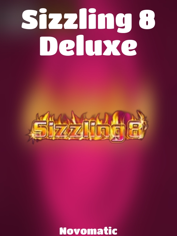 Sizzling 8 Deluxe slot Novomatic 