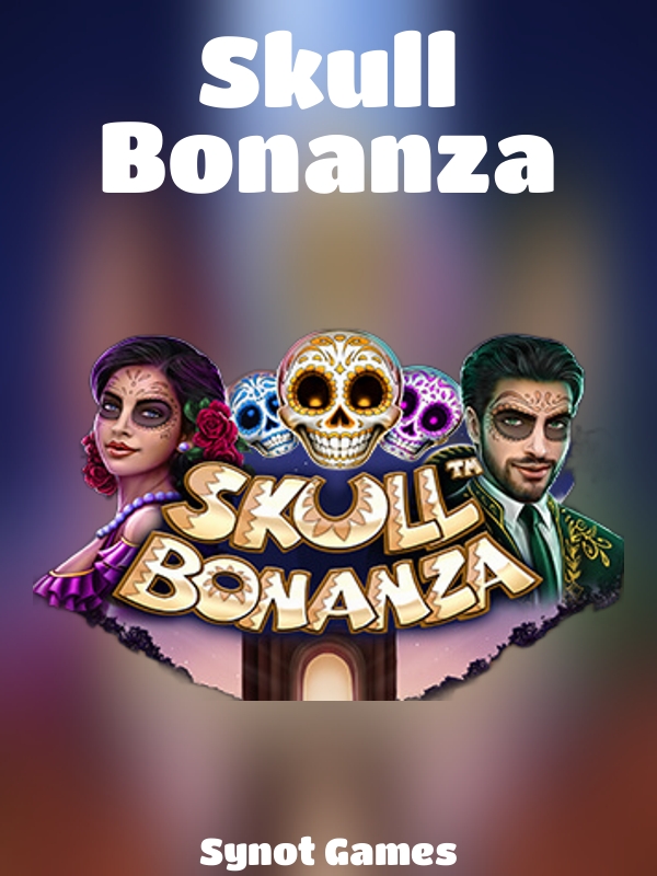 Skull Bonanza slot Synot Games