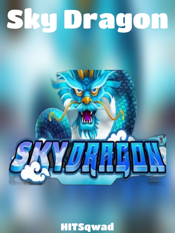 Sky Dragon slot HITSqwad