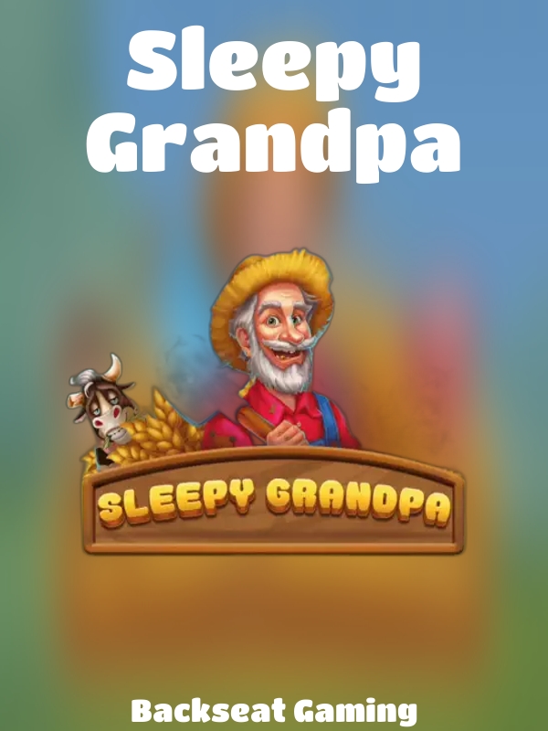 Sleepy Grandpa slot Backseat Gaming