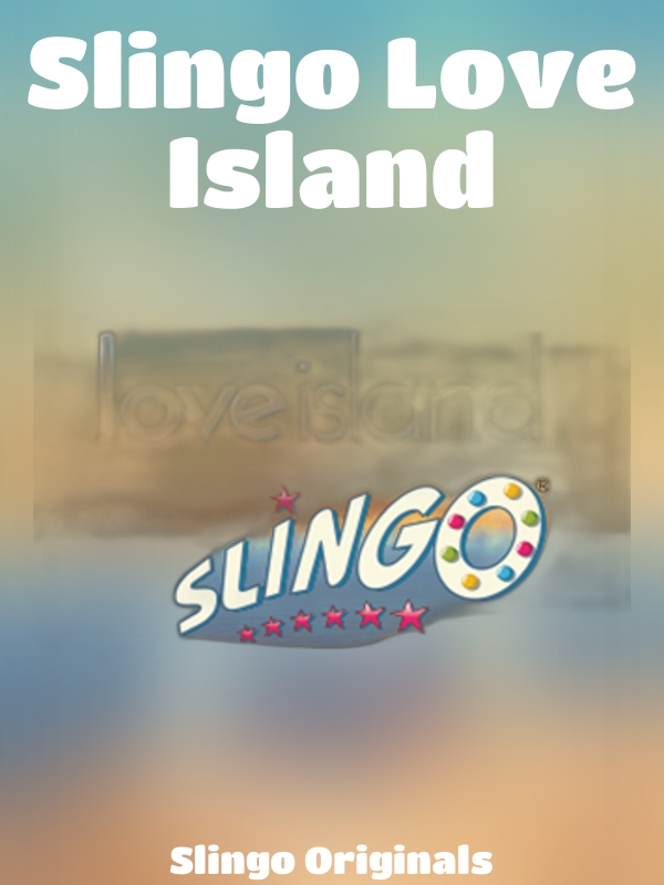 Slingo Love Island slot Slingo Originals