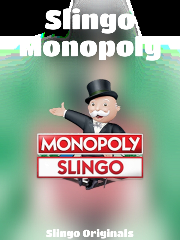 Slingo Monopoly slot Slingo Originals