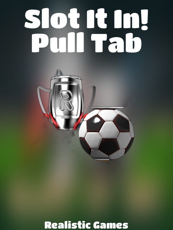 Slot It In! Pull Tab slot Realistic Games