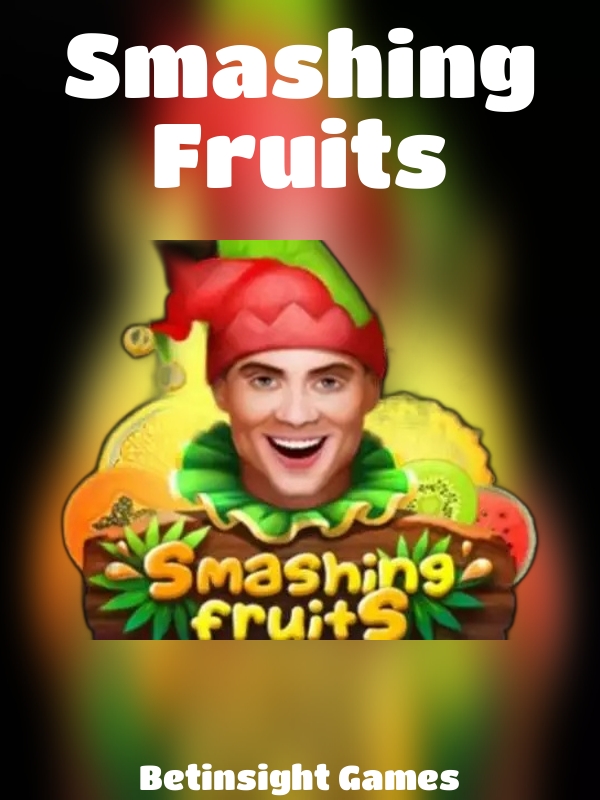 Smashing Fruits slot Betinsight Games