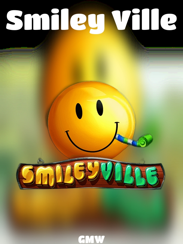 Smiley Ville slot GMW