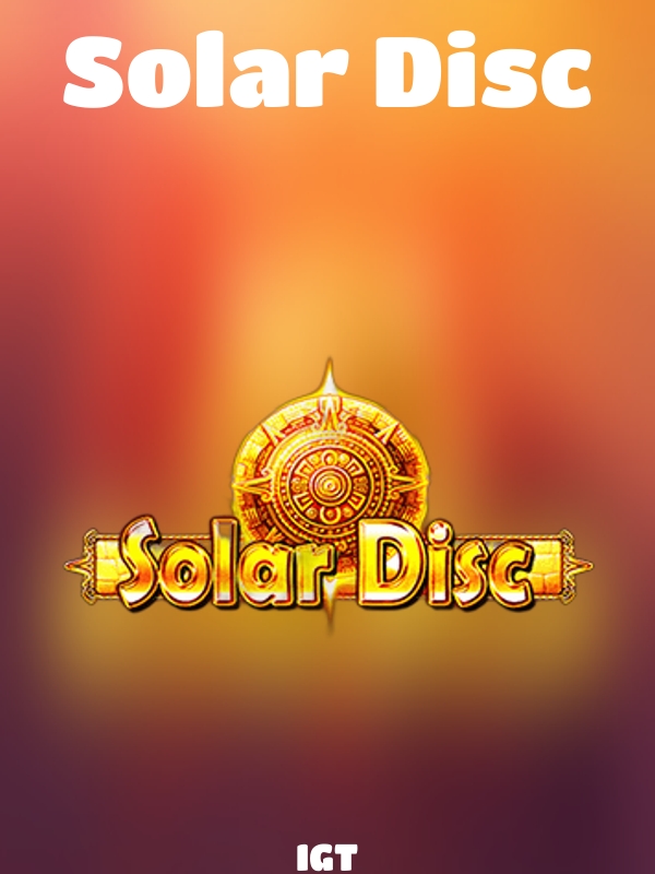 Solar Disc slot IGT