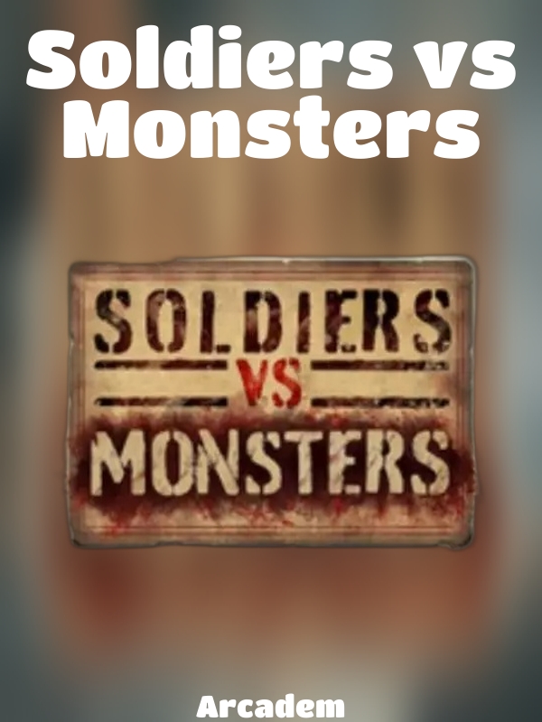 Soldiers vs Monsters slot Arcadem