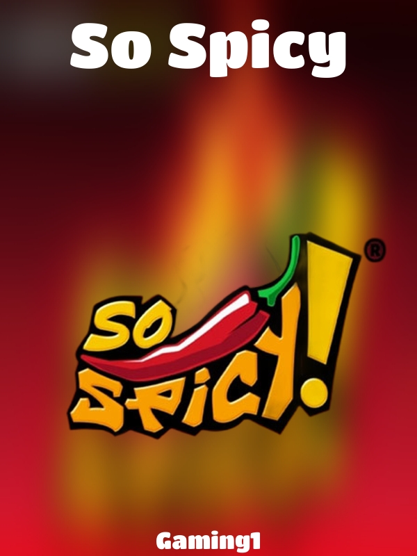 So Spicy slot Gaming1