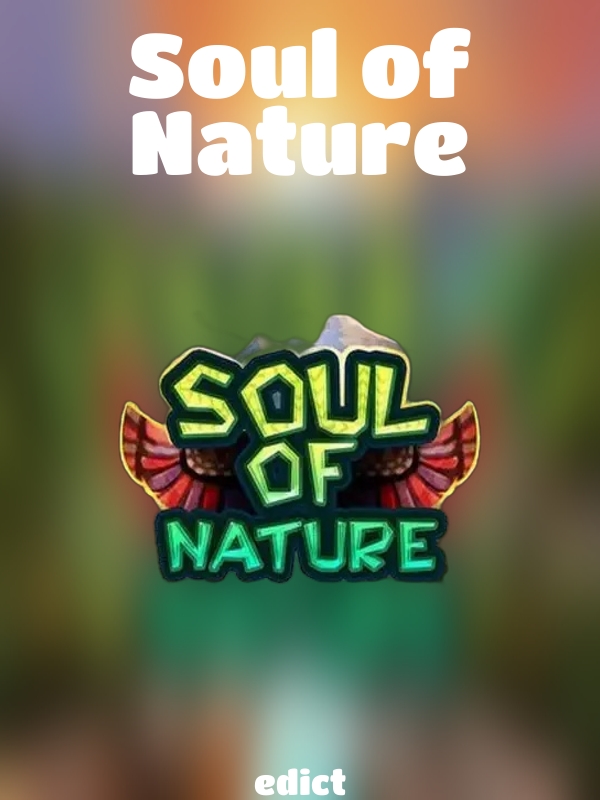 Soul of Nature slot edict