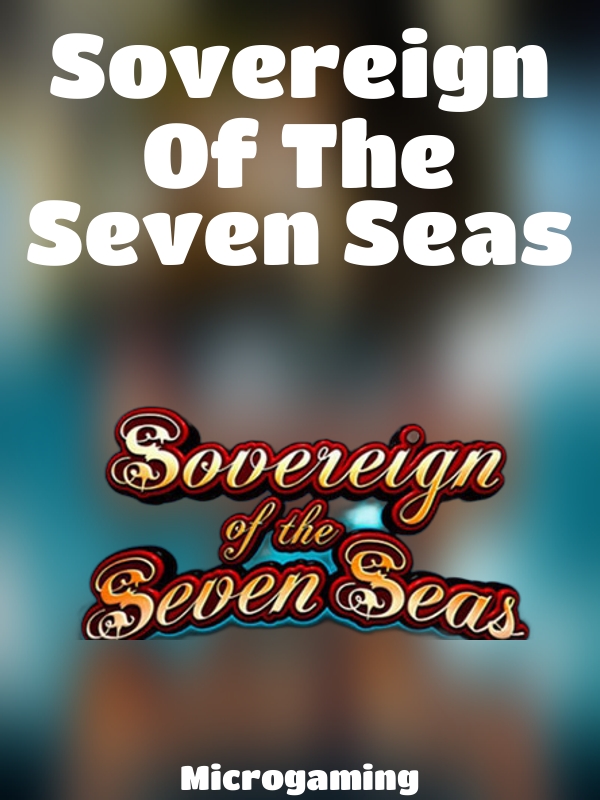 Sovereign Of The Seven Seas slot Microgaming