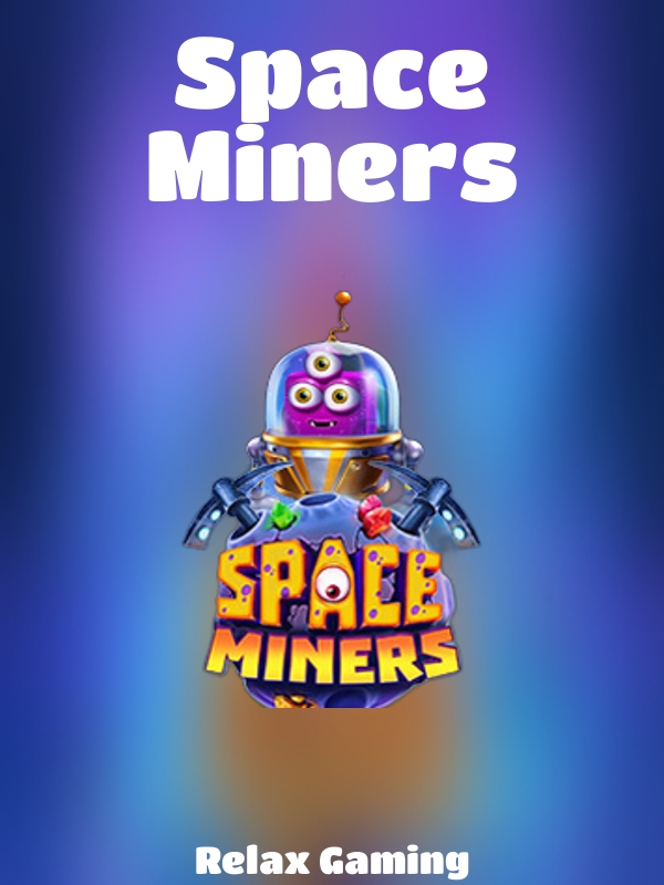 Space Miners slot Relax Gaming