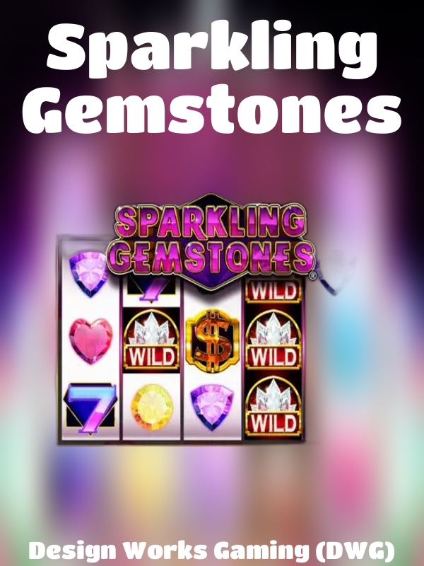 Sparkling Gemstones slot Design Works Gaming (DWG)