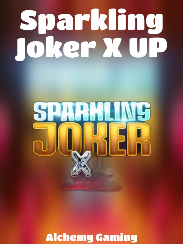 Sparkling Joker X UP slot Alchemy Gaming